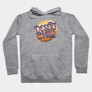 Desert Child Hoodie